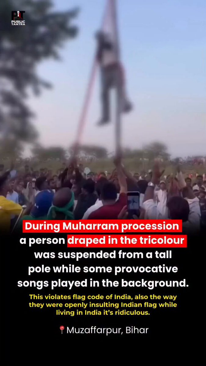 During a Muharram procession in Muzaffarpur, a person draped in the Indian tricolour was seen suspended from a tall pole while songs played in the background. Critics have alleged that the act violates the Flag Code of India and disrespects the national flag. Authorities are yet to issue an official statement.