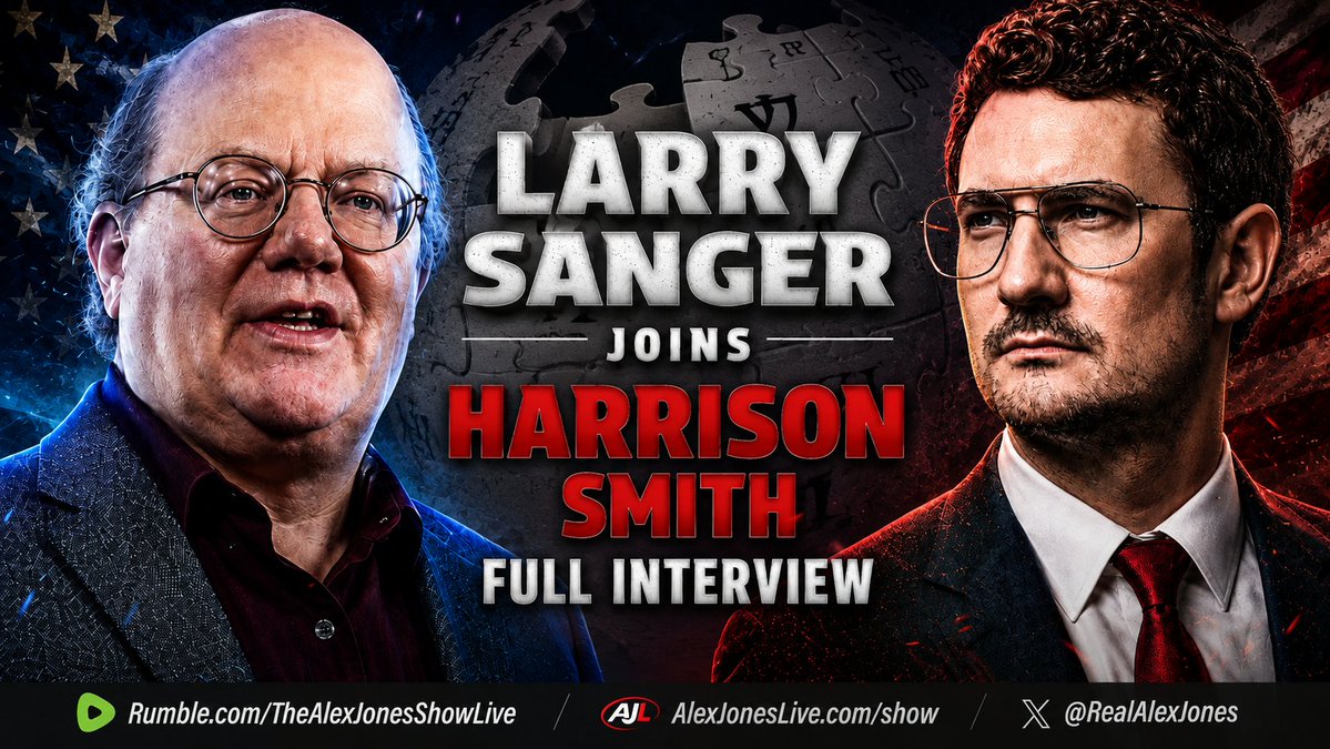 EXCLUSIVE: Founder & Original Editor Of Wikipedia, Larry Sanger, Joins The Alex Jones Show To Reveal How His Attempts To Reform The Online Encyclopedia Led To Him Being BANNED From Editing Articles On The Site He Created! "Wikipedia Is Arguably The Single Most Influential Information Resource Of Its Kind, And We Have No Idea Who Really Runs It!" PLUS, Sanger Goes On To Warn That Wikipedia Is Used In Language Learning Models To Train AI, And It Is Being Programmed Strictly From A Globalist, Academic, Secular, & Progressive Point Of View! MUST-WATCH/SHARE FULL INTERVIEW! Larry Sanger Alex Jones Network Harrison H. Smith ✞ 🔴WATCH/SHARE THE LIVE X STREAM NOW: