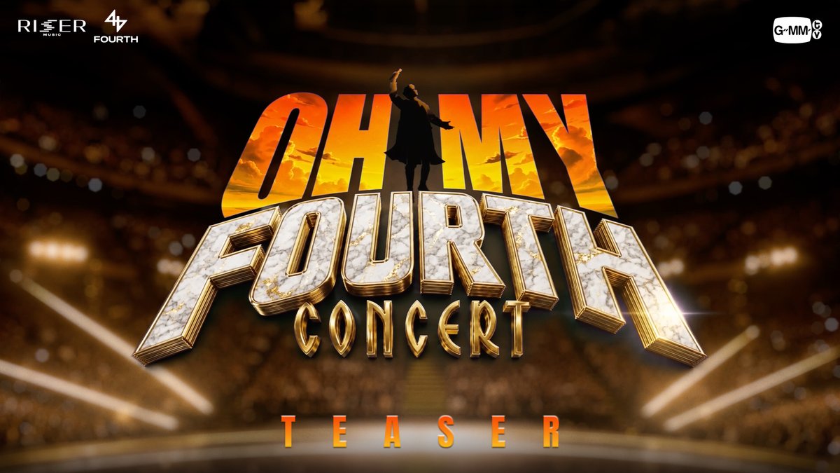 [TEASER] OH MY FOURTH CONCERT 🤩🙌🏻 🗓️ 16-17-18 OCTOBER 2026 📍 BITEC LIVE MORE INFO : 05.08.2026 #FourthConcert #GMMTV FOURTH