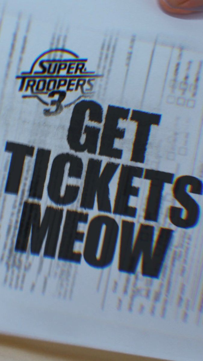 Tickets printed, shenanigans guaranteed. SUPER TROOPERS 3, only in theaters Friday. Get tickets meow. #SuperTroopers3