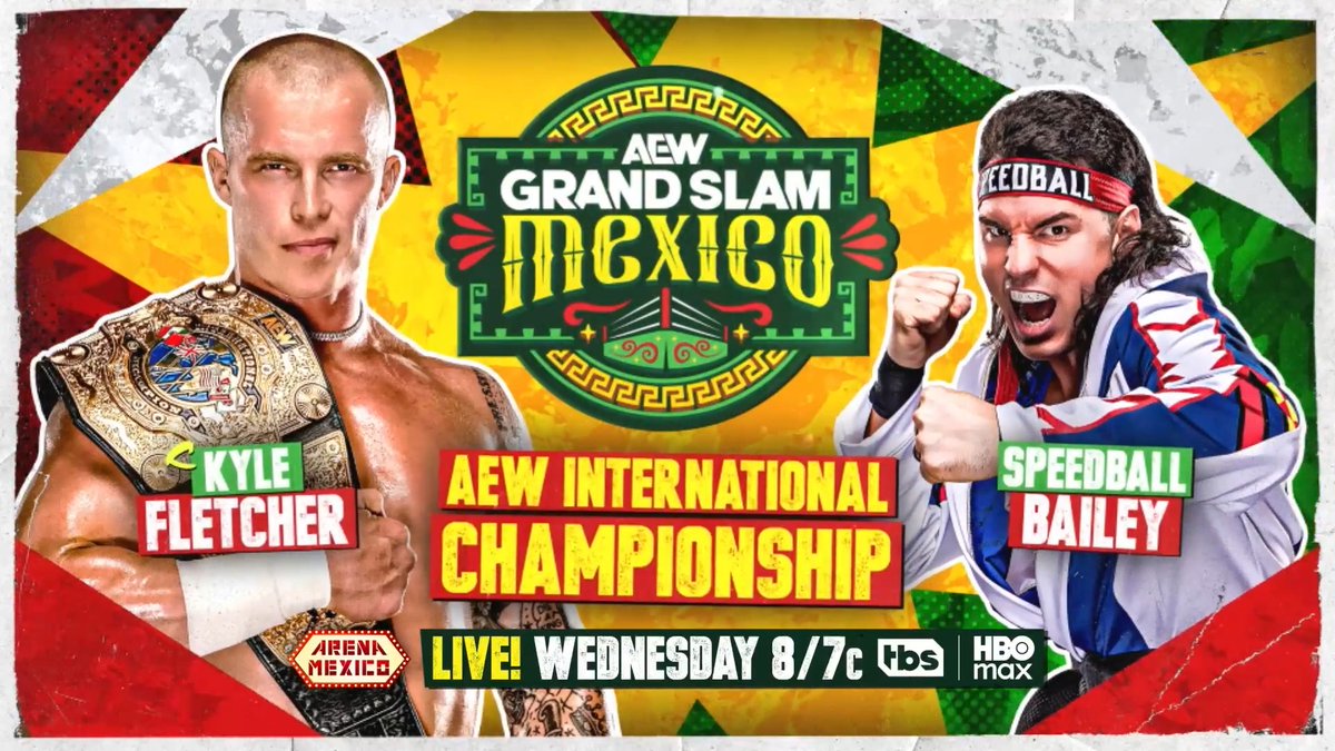 #AEWDynamite #GrandSlamMexico 8/7c, TBS & HBO Max, Tomorrow! AEW International Title @KyleFletcherPro vs Speedball Mike Bailey After winning the ladder match at #AEWRedemption, Speedball has earned a shot at the International Title vs Kyle Fletcher TOMORROW NIGHT in Arena México!