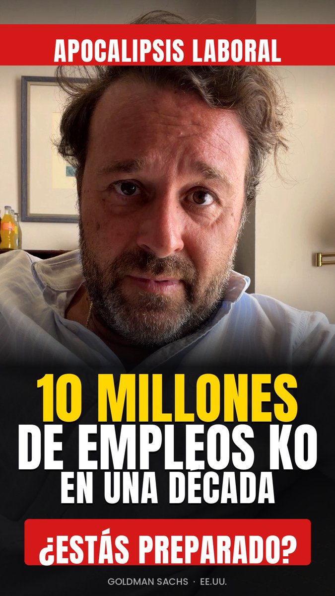10 millones de empleos KO en una década. Es lo que calcula Goldman Sachs para EE.UU. Y 1 de cada 5 trabajadores ya cree que será el suyo. El problema no es ese. El problema es lo que viene ahora. ¿Estás preparado?🧵