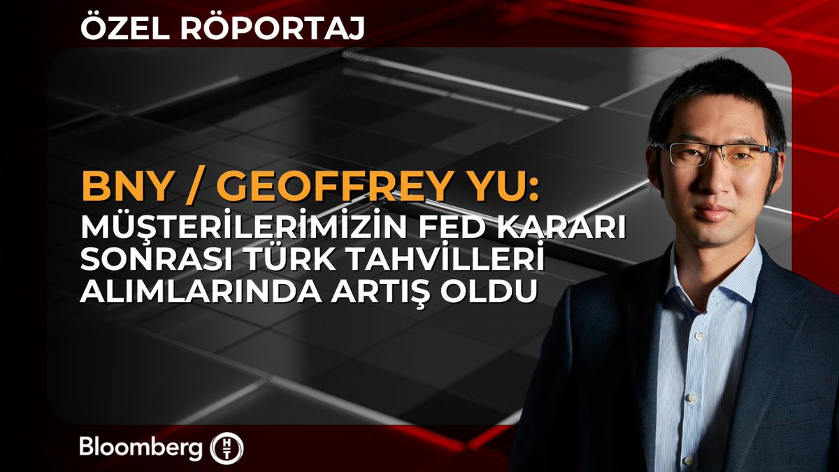 BNY EMEA Bölgesi Kıdemli Stratejisti Geoffrey Yu: 📍 Müşterilerimizin Fed kararı sonrası Türk tahvilleri alımlarında artış oldu 📍 Carry trade’de momentuma odaklanma zamanı geldi