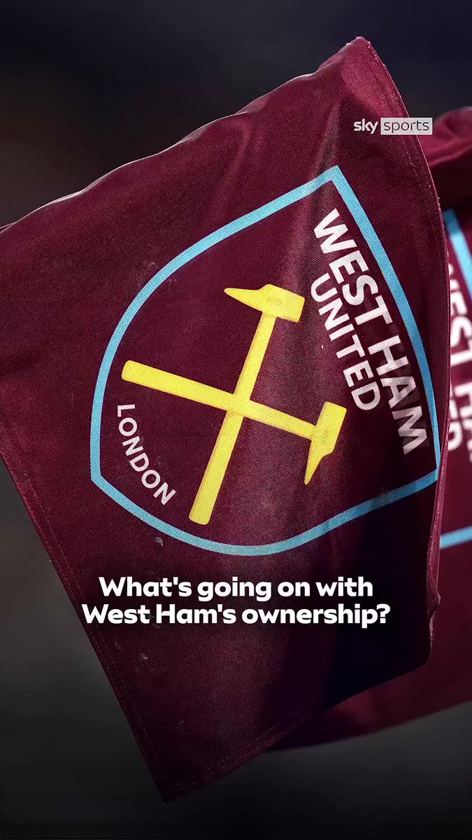 EXPLAINED: What is going on with West Ham's ownership? 💭⚒️