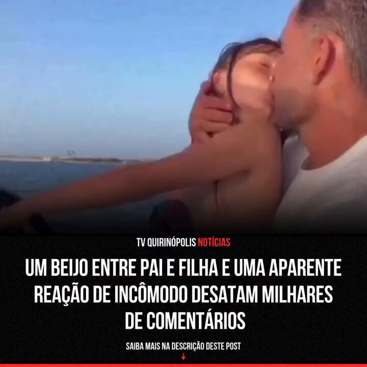 🚨Vídeo de pai beijando sua filha na boca como “gesto de carinho” viraliza e abre discussão sobre ser certo ou errado. Qual sua opinião?
