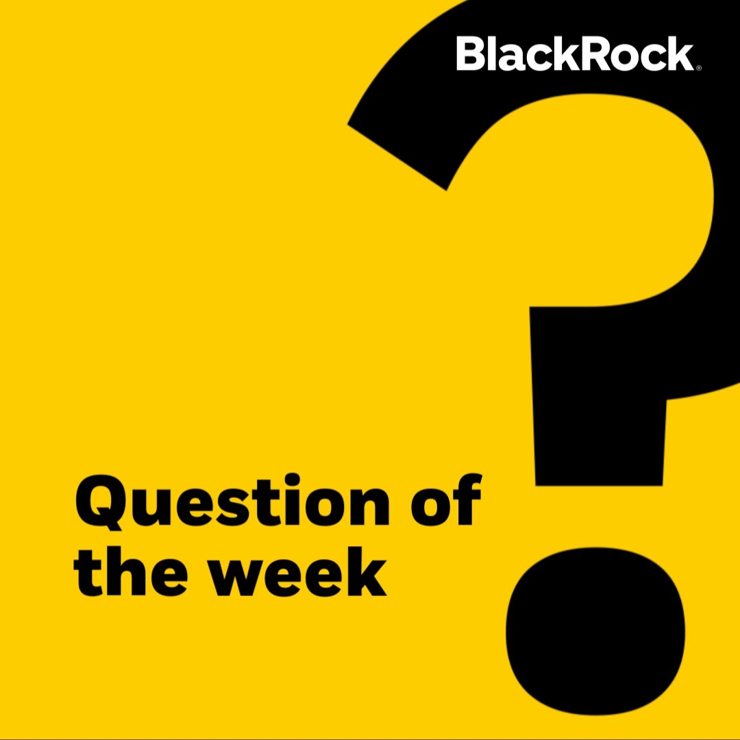 We polled BlackRock portfolio managers and strategists. Here’s what they had to say 👇