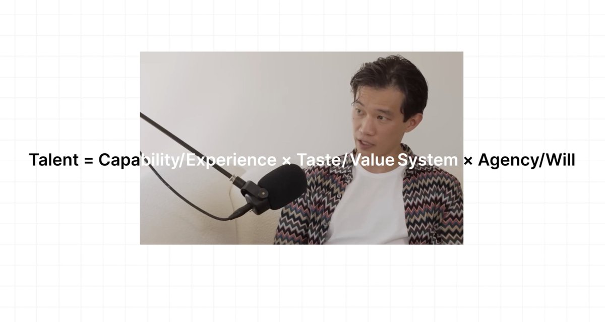 “Two years ago, we started to hire a different shape of engineers. No longer optimized for people's experience. Optimize for people's agency, energy, optimism, curiosity. A rough framework we're using is…. Talent = Capability/Experience x Taste/Value System x Agency/Will” - Ivan Zhao