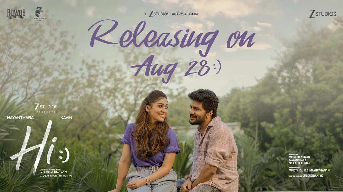 We know you've been waiting to say HI :) and here's when you finally can 👋❤️ Mark your calendars for AUGUST 28 as the most heartwarming entertainer of the season arrives in theatres. Get ready for the fun-filled #HiMovie, featuring #Nayanthara and Kavin ❤️ A Jen Martin Musical. A film directed by Vishnu Edavan. Zee Studios Zee Studios South Rowdy Pictures Seven Screen Studio Rajesh shukla Philomin Raj #NileshDeorah Girish Johar #AmeetBhuvan Vinoth Cj Sony Music South India Yuvraaj