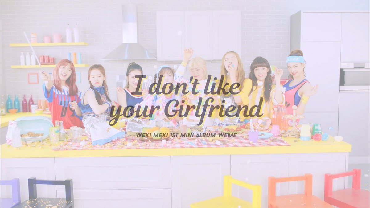 9 years ago today, Weki Meki debuted with their 1st Mini Album ‘WEME’ with title track ‘I don't like your Girlfriend’