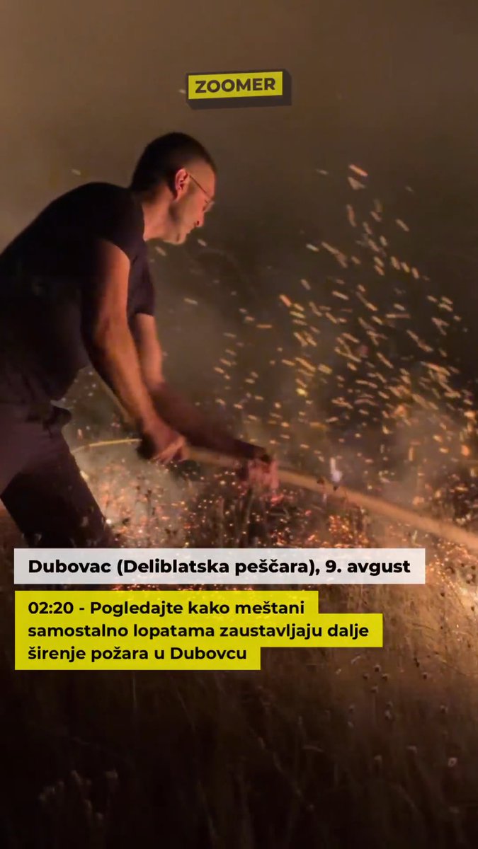 02:20 - Pogledajte kako meštani samostalno lopatama zaustavljaju dalje širenje požara u Dubovcu Sa lica mesta izveštava reporter ZOOMER-a: Darko GLIGORIJEVIĆ