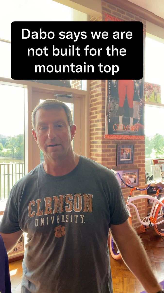 Dabo and I were talking about how life and football is all about the climb.