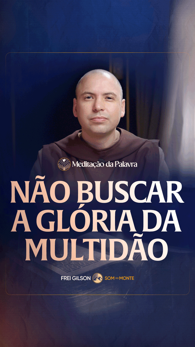 Não buscar a glória da multidão | (Mateus 14, 22-33) #2797 | Meditação da Palavra Passagens Complementares: João 5,44 João 12,43 Lucas 6,26