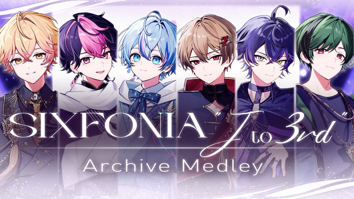 SIXFONIA "J to 3rd" Archive Medley ＿＿＿どこまでも走れよ 朝も夜も超えて 【 】 #シクフォニ