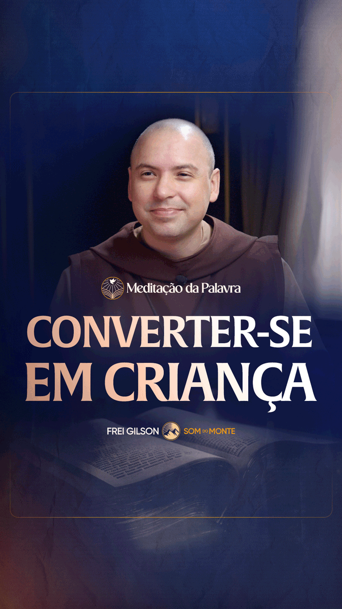 Converter-se em criança | (Mateus 18, 1-5.10.12-14) #2799 | Meditação da Palavra Passagens Complementares: Mateus 18,3 I Coríntios 14,20 I Pedro 2,1-2