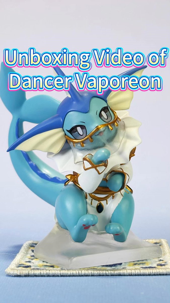 The Dancer Vaporeon unboxing is here! #Vaporeon