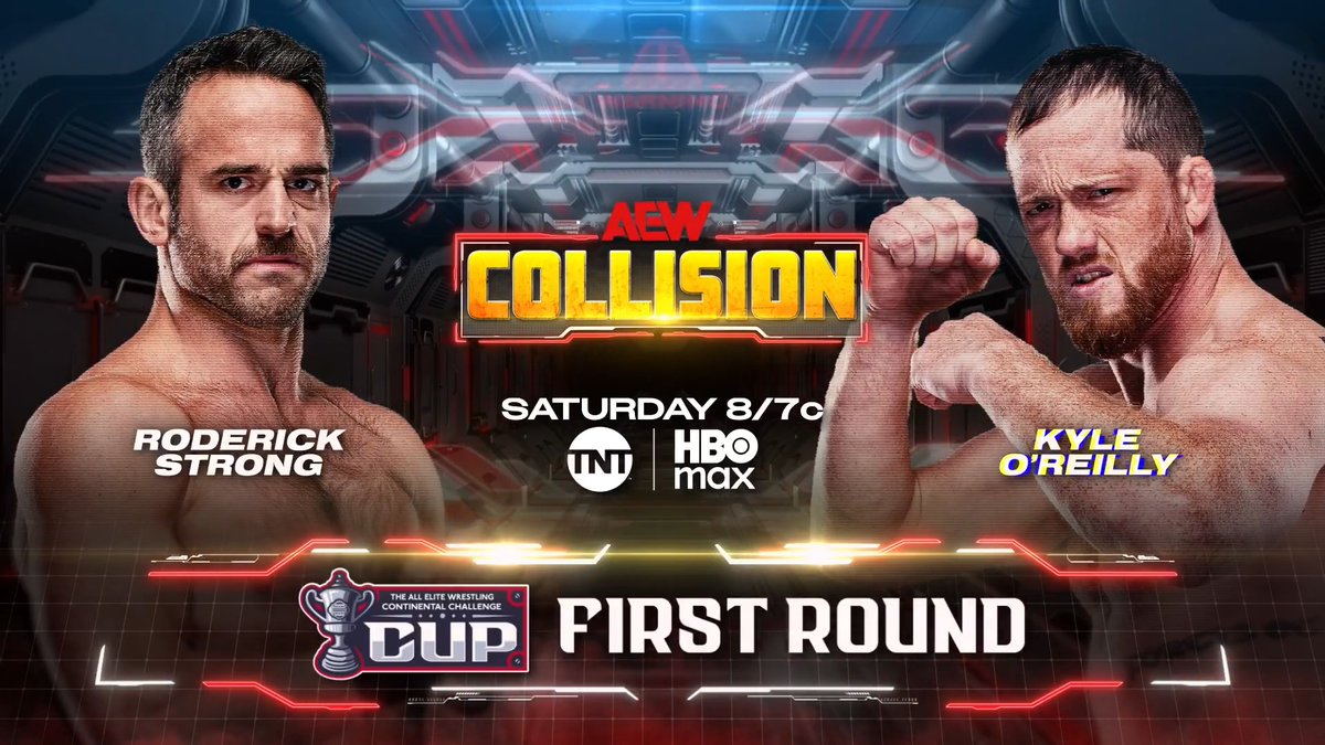 #AEWCollision 8/7c, TNT & HBO Max This Saturday, 8/15 AEW Continental Challenge Cup First Round @KORCombat vs @RoderickStrong Friends and members of The Conglomeration O'Reilly and Strong COLLIDE in a first round match of the Continental Challenge Cup LIVE on TNT, THIS SATURDAY!