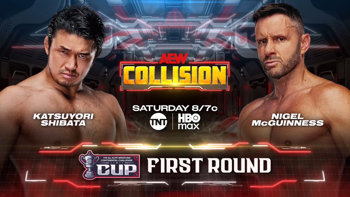 #AEWCollision 8/7c, TNT & HBO Max Tomorrow, 8/15! AEW Continental Challenge Cup First Round 柴田勝頼 / Katsuyori Shibata vs Nigel Mcguinness Shibata & McGuinness wrestle for the FIRST TIME EVER as a part of the Continental Cup! Watch two wrestling legends COLLIDE, TOMORROW!