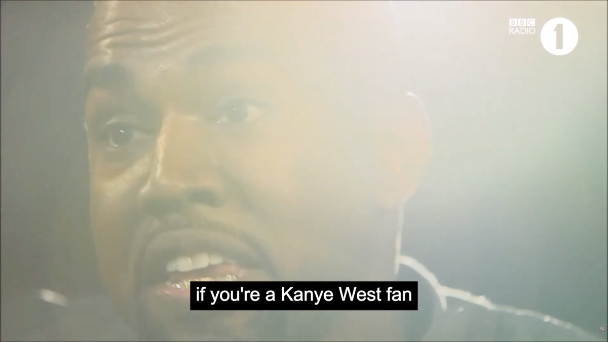 "If you're a Kanye West fan, you're not a fan of me. You're a fan of yourself."