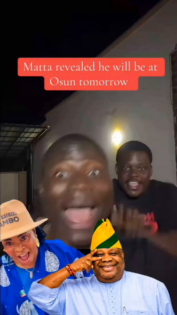 Matta said he’s coming to Osun State tomorrow to chase Ero Arike away. 🤔🙆🤣