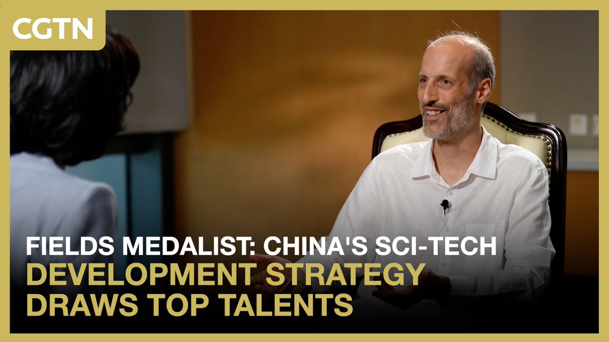 Fields medalist: China's sci-tech development strategy attracts top talents #LeadersTalk