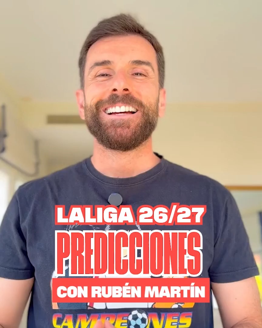 👀 Las predicciones de Rubén Martín para LALIGAEASPORTS 26/27.