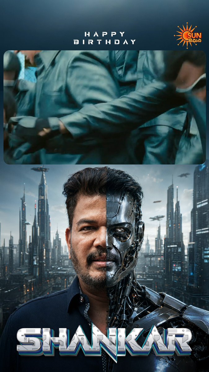 Happy Birthday to the director who dreamed in 90’s about Pan Indian Cinema - Shankar Shanmugham ! #HappyBirthdayShankar #SunGemini