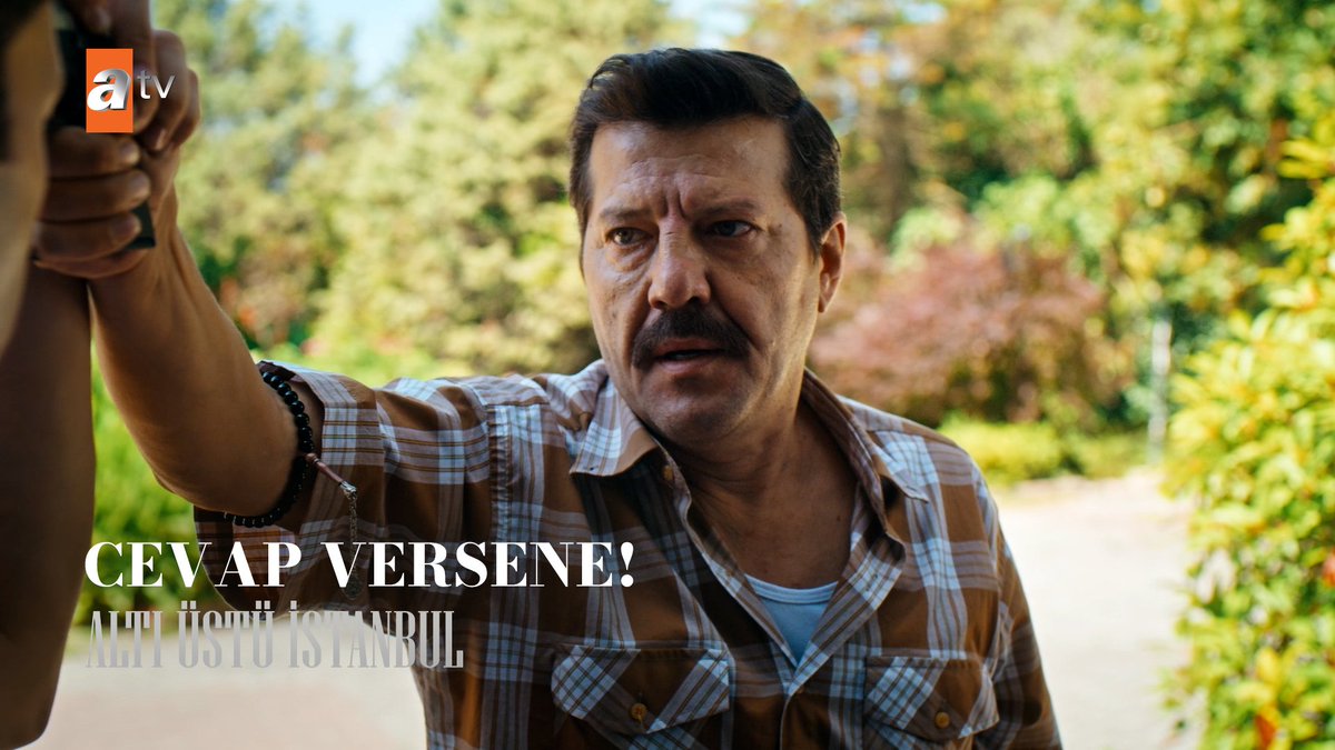 "Baban bütün servetini bana verse, bugüne kadar benden aldıklarına yetmez." #AltıÜstüİstanbul atv