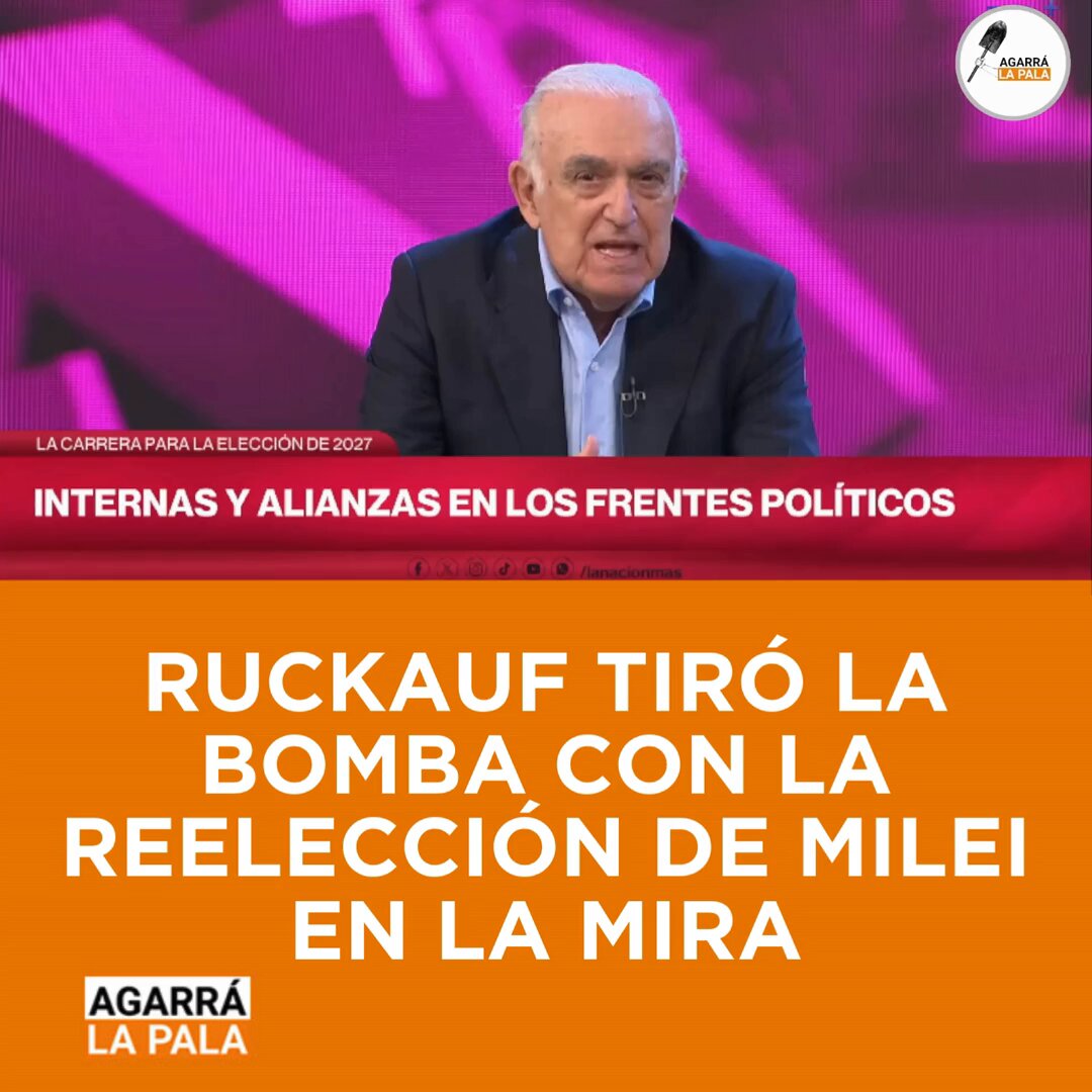 RUCKAUF TIRÓ LA BOMBA CON LA REELECCIÓN DE MILEI EN LA MIRA Javier Milei DrCarlos Federico Ruckauf