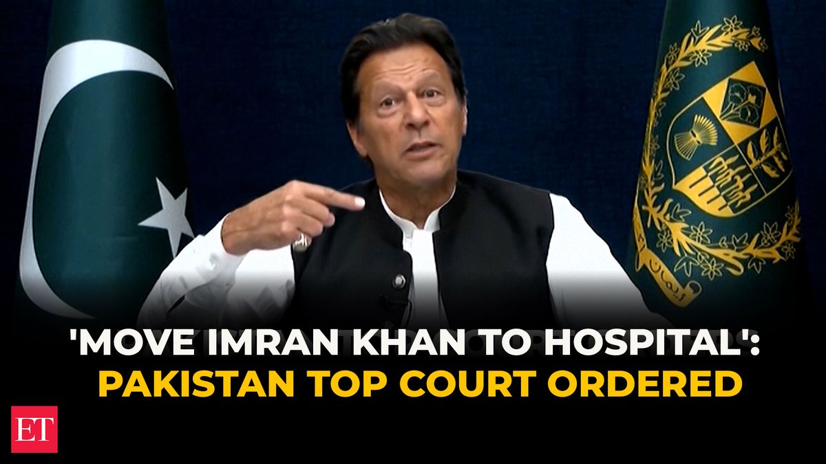 #Pakistan #SupremeCourt orders ex-PM #ImranKhan be moved to #hospital from #jail |