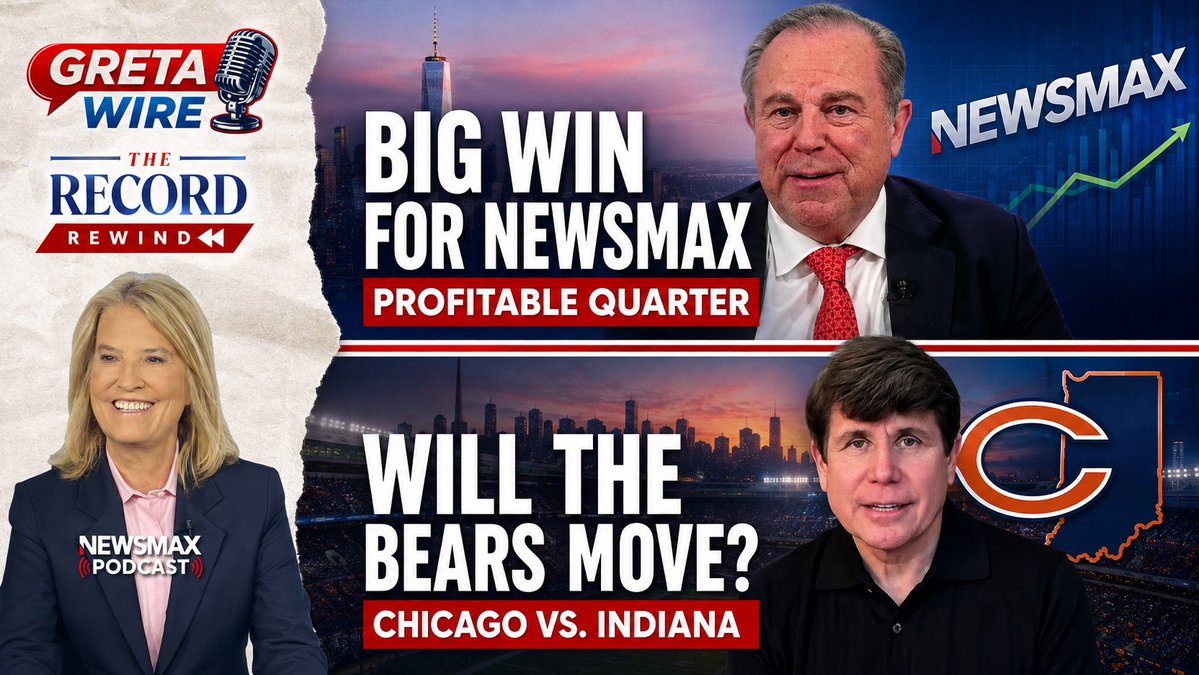 NEWSMAX GROWS, BEARS GO?: On today's "Record Rewind" edition of the "Greta Wire" podcast, Newsmax ($NMAX) CEO Chris Ruddy joins Greta to discuss the company’s first profitable quarter since going public. Plus, former Illinois Gov. Rod Blagojevich weighs in on the unthinkable: Could the NFL's Chicago Bears leave Illinois for Indiana?