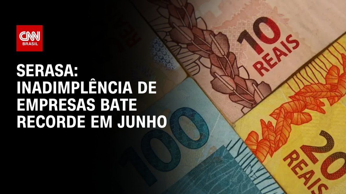 Serasa: Inadimplência de empresas bate recorde em junho; assista #CNNPrimeTime