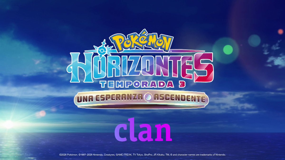 Ya está aqui. Temporada 3 de Horizontes Pokémon: Una esperanza ascendente MUY PRONTO en Clan