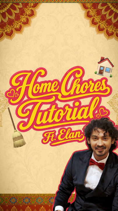 Home chores tutorial ft. Veetoda Maapilai aka Elan