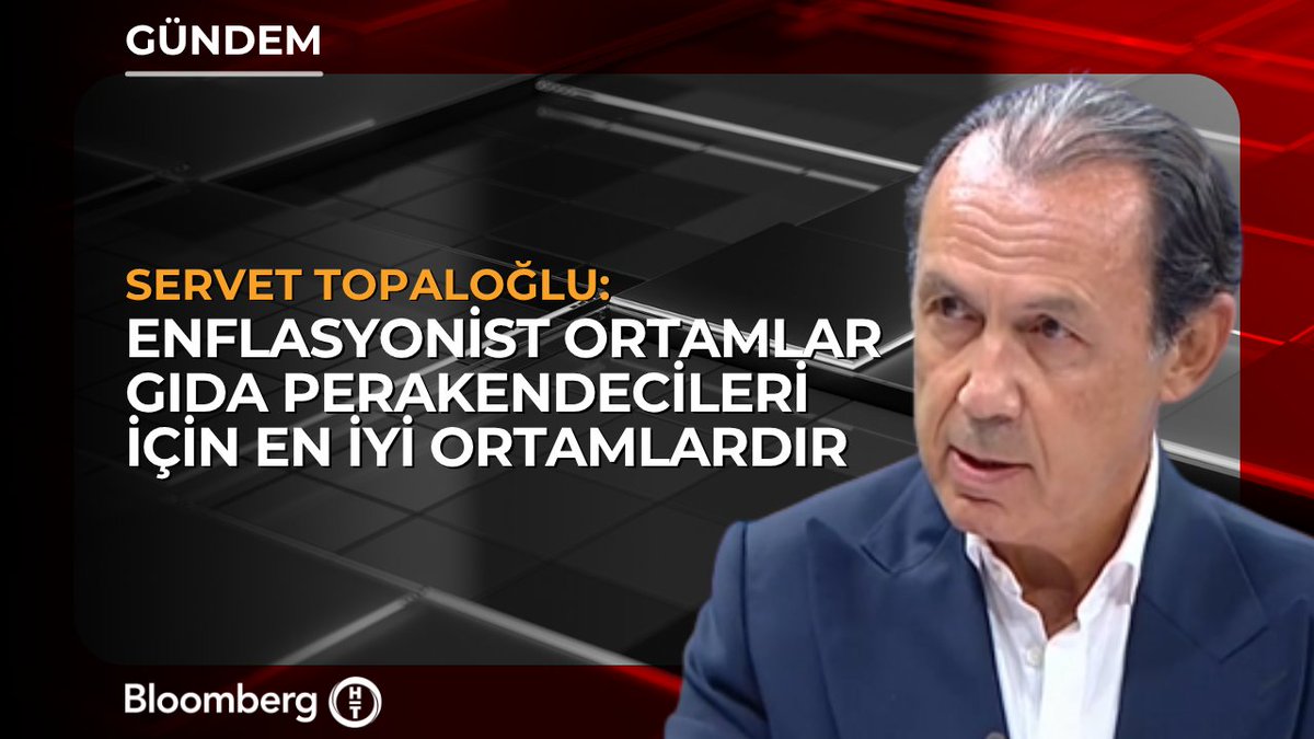 Servet Topaloğlu: 📍 Enflasyonist ortamlar gıda perakendecileri için en iyi ortamlardır