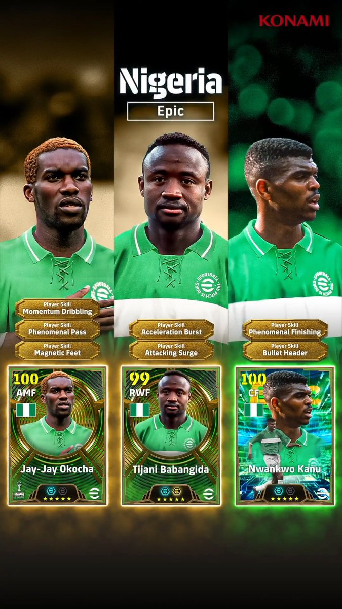 【Epic: Nigeria】 ジェイ ジェイ オコチャとティジャニ ババンギダがeFootball™ に初登場！ 初登場を記念した限定デザインで獲得可能。 ジェイ ジェイ オコチャ ティジャニ ババンギダ ヌワンコ カヌ ナイジェリア代表のレジェンドたちをチームへ迎え、勝利を掴もう！ #イーフト #eFootball