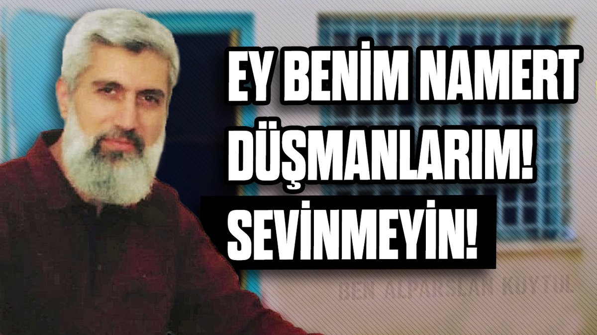 Ey benim namert düşmanlarım! Sevinmeyin! TetikçiMedya İşBaşında AlparslanHoca Gözaltında FurkanHareketine Operasyon SemraKuytul Gözaltında