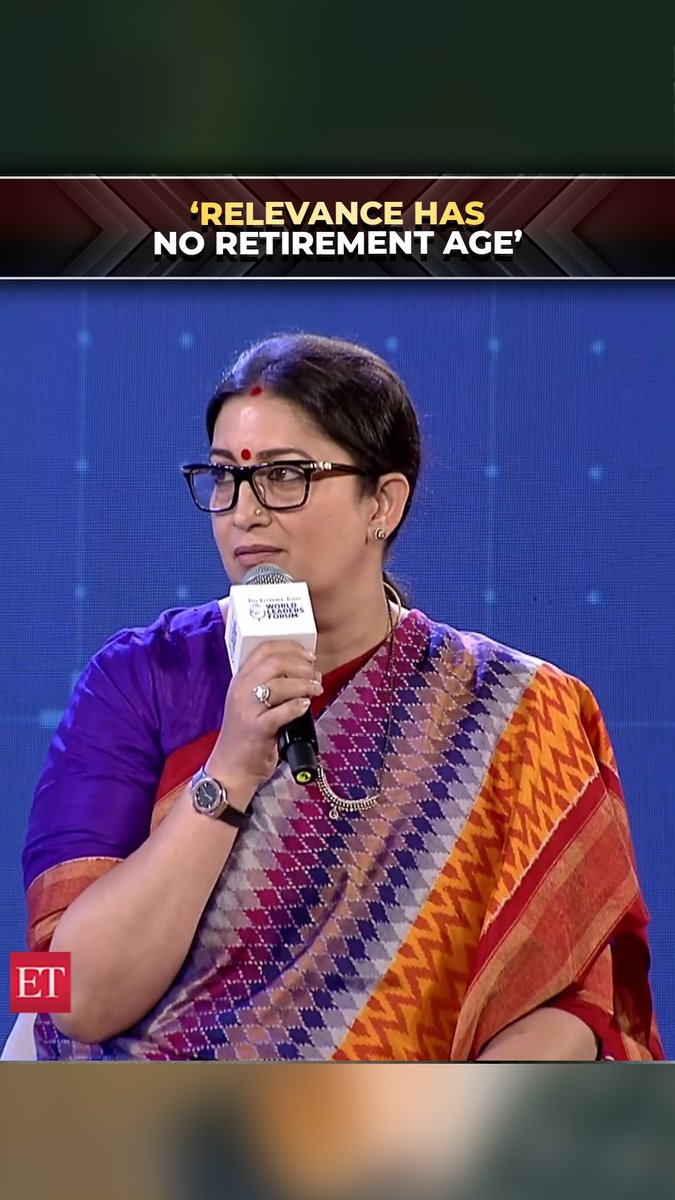 #ETWLF | "#India needs the impatience of its #youth, but #relevance has no #retirement #age”: #SmritiIrani 🔗