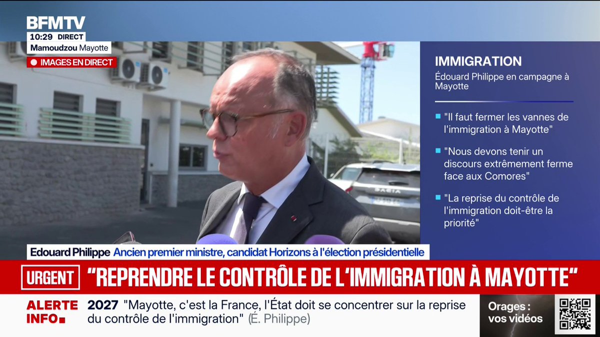 Mayotte: "J'ai proposé une reprise de contrôle qui passe par la fermeture de l'ensemble des vannes qui peuvent alimenter l'immigration sur le territoire mahorais", déclare Édouard Philippe, ancien Premier ministre, candidat Horizons à l'élection présidentielle