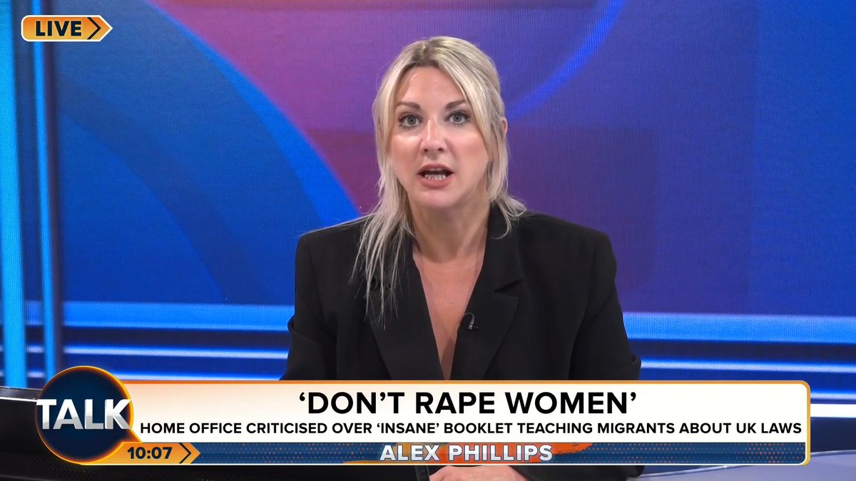 🚨"Some people are coming here EXPRESSLY to RAPE WOMEN" Alex Phillips explodes at the new booklet endorsed by the Prime Minister explaining to migrants the concept of rape and asking them not to rape women in Britain. Alex Phillips