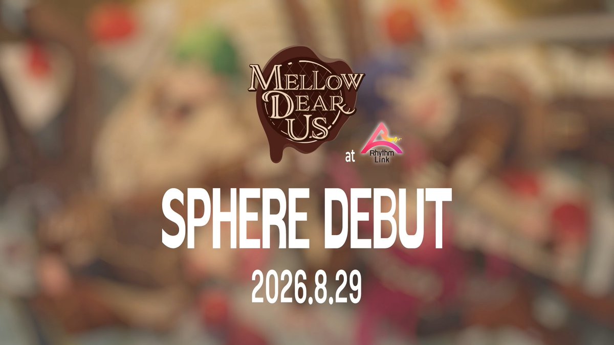 ╰─┈✧・゚✧┈┈┈┈┈┈┈─╯ 2026.08.29 「MELLOW DEAR US」 SEPHERE DEBUT ╭─┈┈┈┈┈┈┈✧・゚✧┈─╮