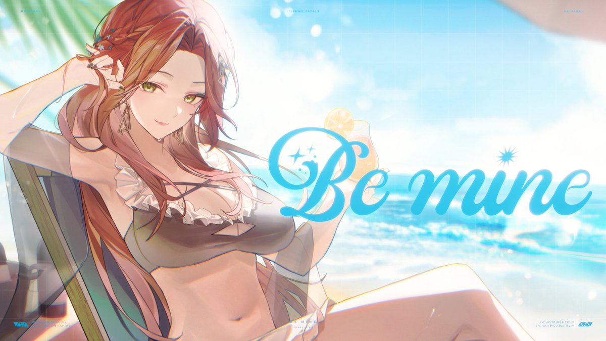 🌴New original song!🌴 Be mine - ファム・ファタル 🎧Streaming Music & Arrangement: Inverse Lyrics:ファム・ファタル, めろくる Chorus Arrangement:めろくる Mixing:白樺 Illustration:ミンぐ Video:はるの 🎥MV #FFFF #オリジナル曲