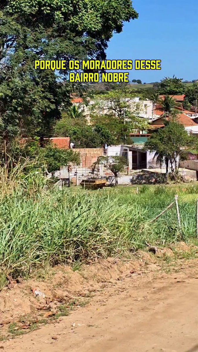 simplesmente um bairro nobre que não quer ter as ruas asfaltadas
