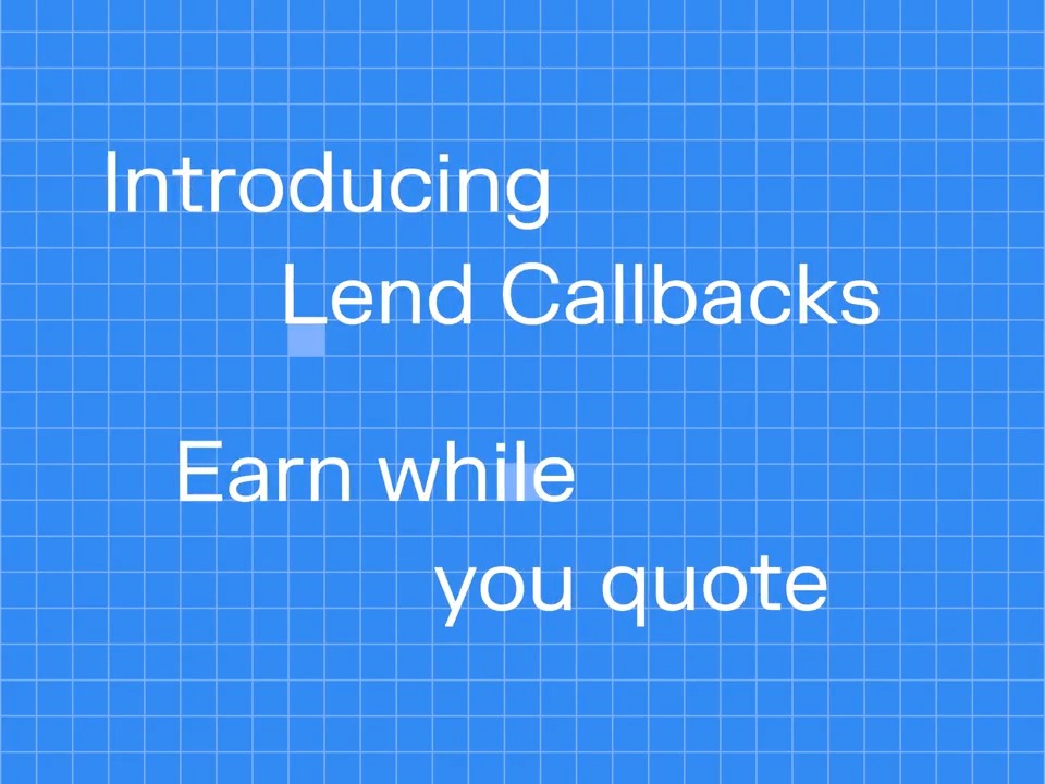 Introducing Lend Callbacks Instead of sitting idle, lend limit orders on fixed rate markets can earn variable yield until filled. This allows users to earn variable rate as a floor while quoting at a higher fixed rate.