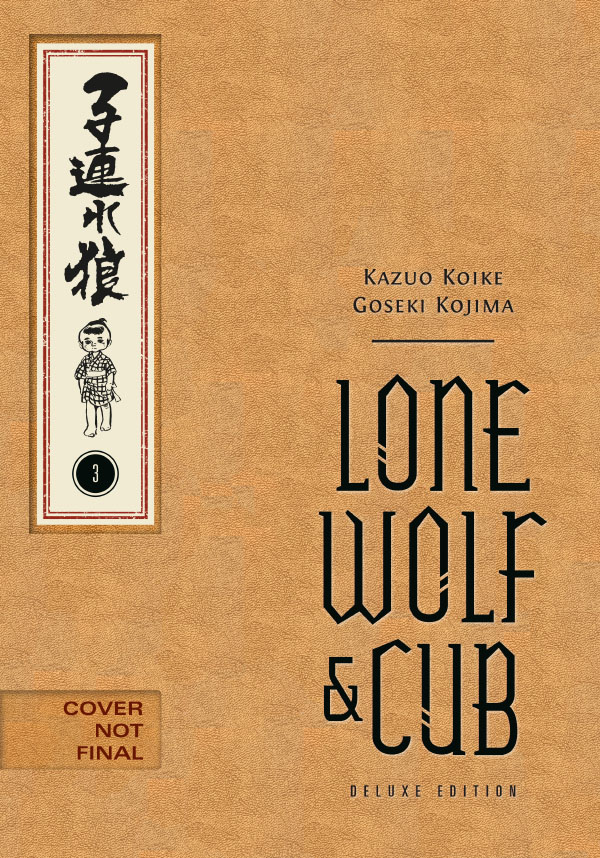 FIRST LOOK 🚨: Lone Wolf & Cub Deluxe Edition Volume 3 releases on October 6th! Pre-order your copy: For the first time in English, these will read from right to left. Included are original Japanese sound effects and much more. By Kazuo Koike & Goseki Kojima #DHManga