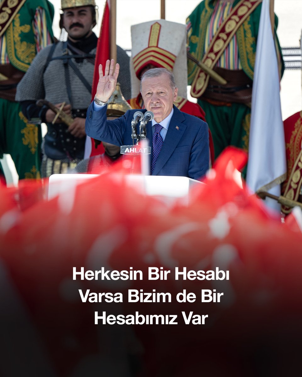 Bize uzanan, yurdumuza uzanan, milletimize uzanan; kardeşliğimize, imanımıza, bölgemizin huzuruna uzanan o kirli elleri çok ama çok iyi biliyoruz. Herkesin bir hesabı varsa emin olun, bizim de bir hesabımız, bir planımız var.