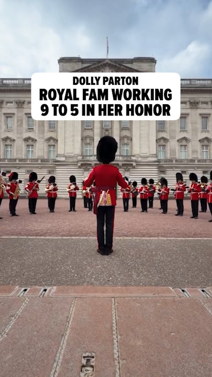 Dolly Parton honored by royal family playing "9 to 5" outside Buckingham Palace. 🕊️