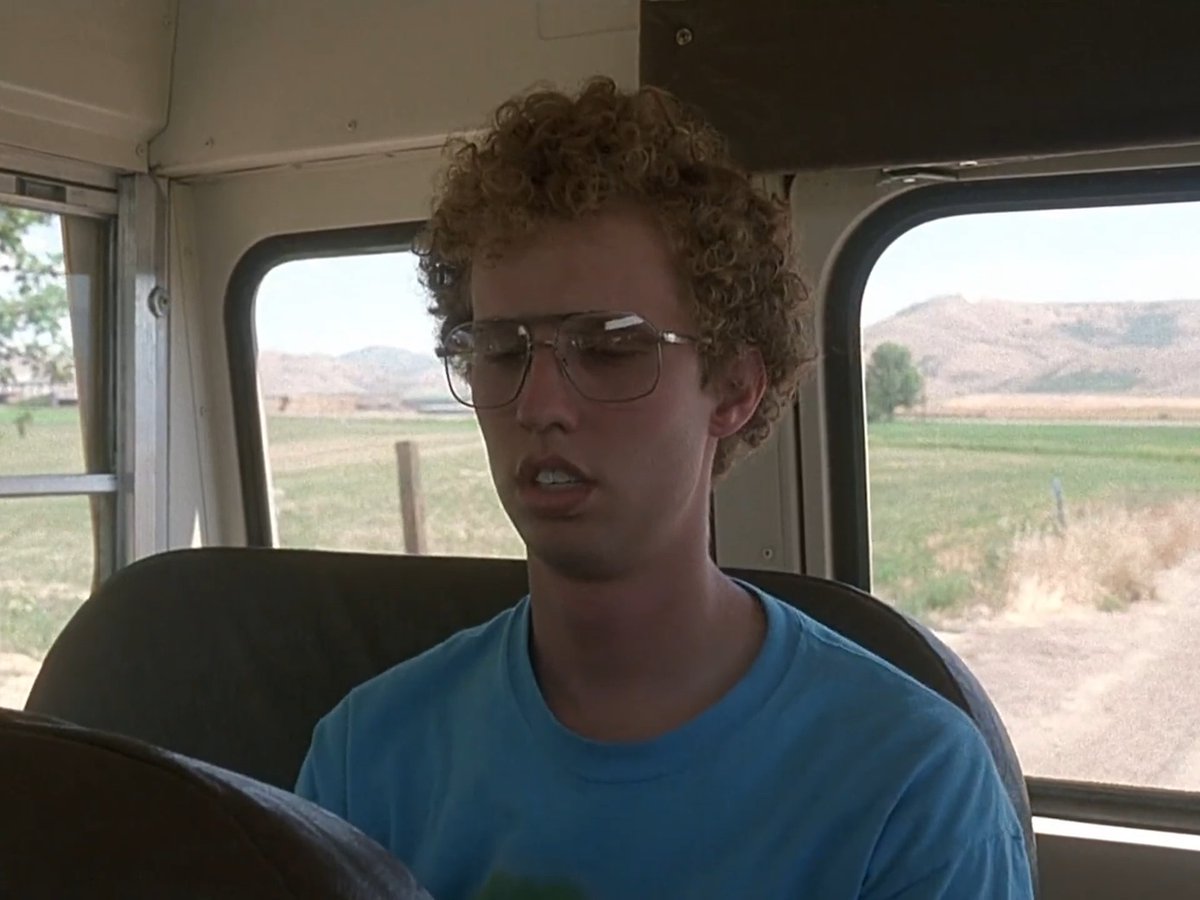 A hundred percent positive these lines are iconic. Film: NAPOLEON DYNAMITE (2004)