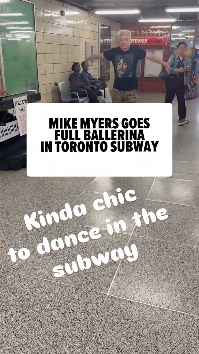 🩰 Mike Myers performs ballet moves in a Toronto subway.