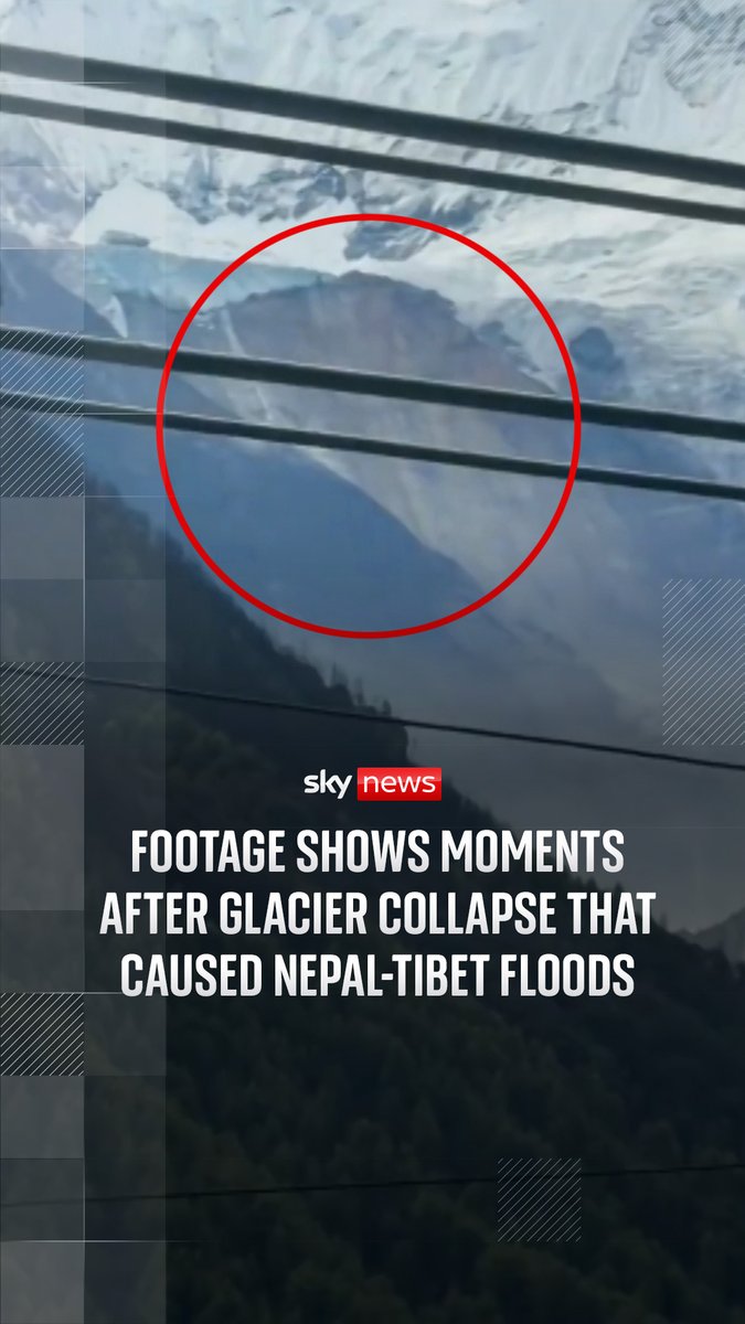 Footage appears to show the moments after a glacier collapsed in the Himalayas, triggering floods in Nepal and Tibet. A bare cliff face is visible at a location that was covered by ice in previous satellite images.