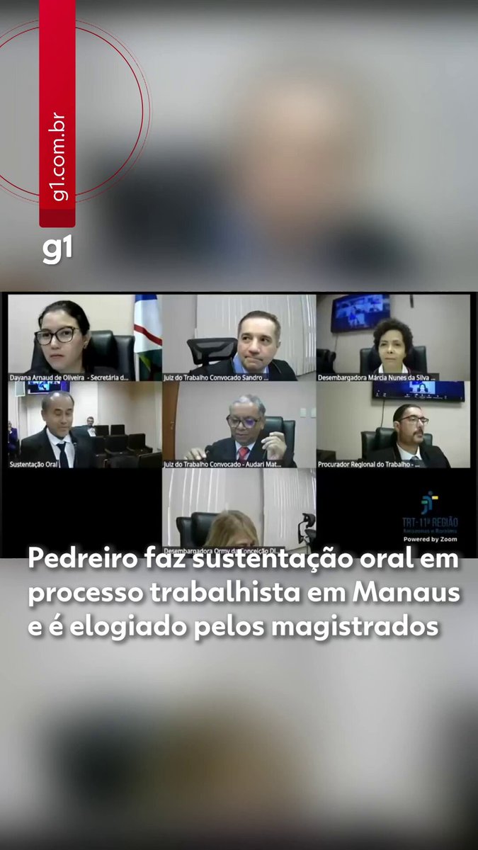 Pedreiro faz sustentação oral em processo trabalhista no Amazonas e recebe elogios de magistrados: 'Pode mudar de profissão' #g1